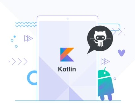 基于GitHub App，深度讲解Kotlin高级特性与框架设计